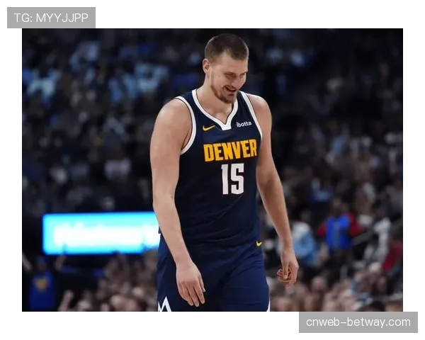 掘金核心约基奇表现抢眼，篮板助攻双榜或将双冠加身